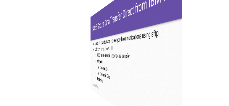 Safe and Secure Data Transfer Direct from IBM i